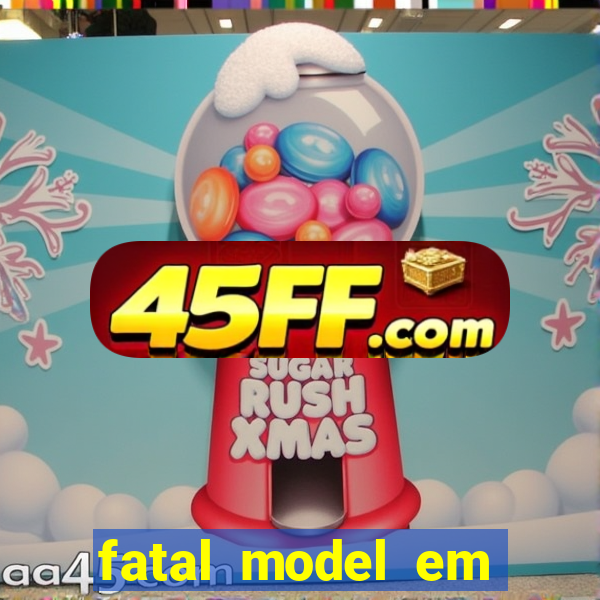 fatal model em porto nacional